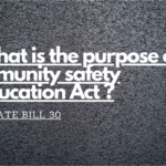 What is the purpose of comunity safety Education act