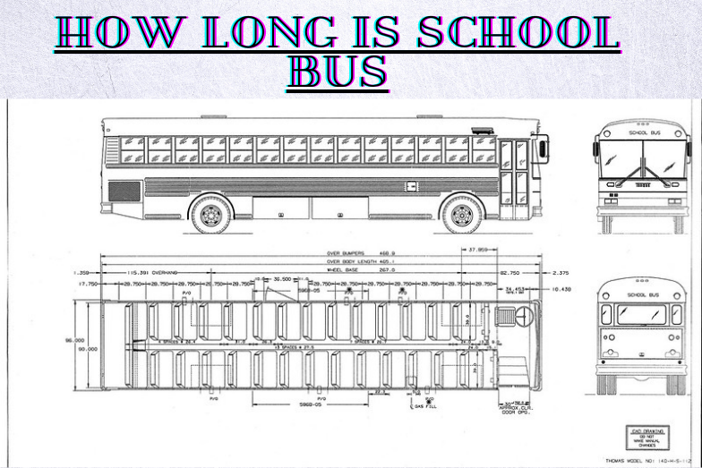 hOW LONG IS SCHOOL BUS
